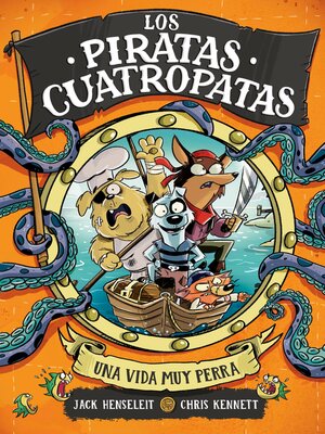 Los Piratas Cuatropatas 1--Una vida muy perra - ebook
